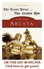 On This Day in Arcata, CA
